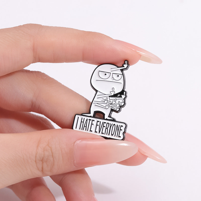 🤣I HATE EVERYONE FUNNY BROOCH