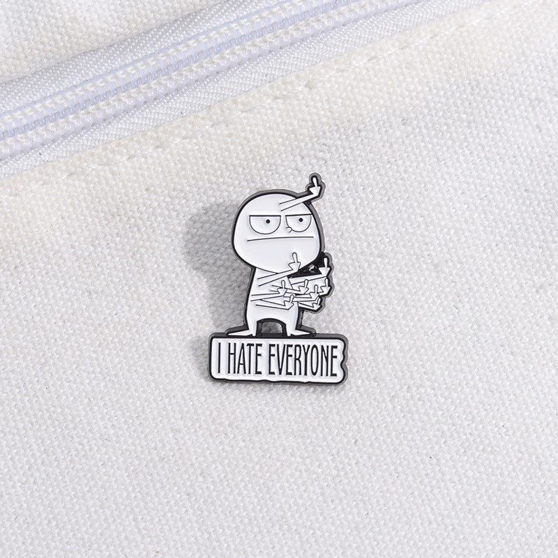 🤣I HATE EVERYONE FUNNY BROOCH