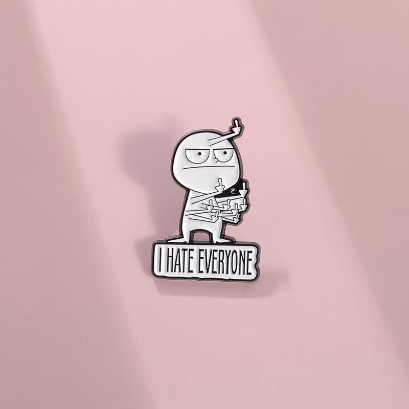 🤣I HATE EVERYONE FUNNY BROOCH