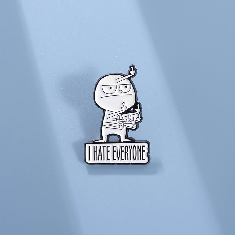 🤣I HATE EVERYONE FUNNY BROOCH