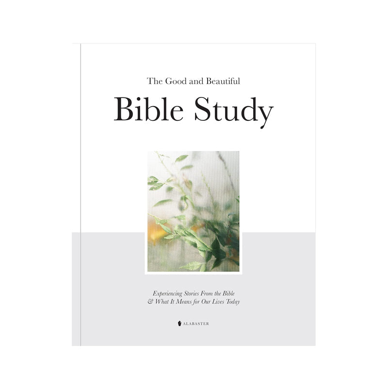 The Good and Beautiful Bible Study